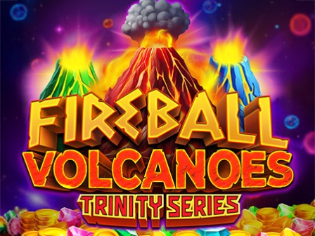 Fireball Volcanoes: Trinity Series™
