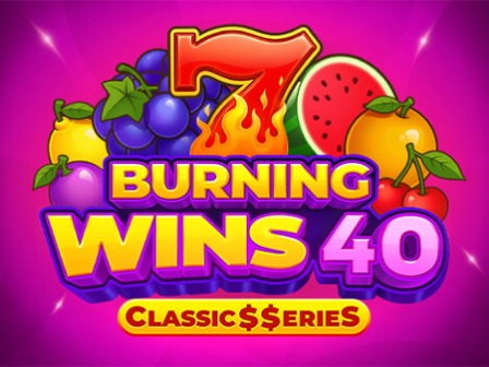 Burning Wins 40: Classic$erieS