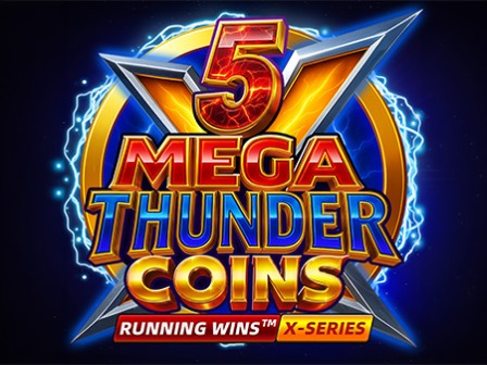 5 Mega Thunder Coins RUNNING WINS™