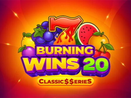 Burning Wins 20: Classic$erieS